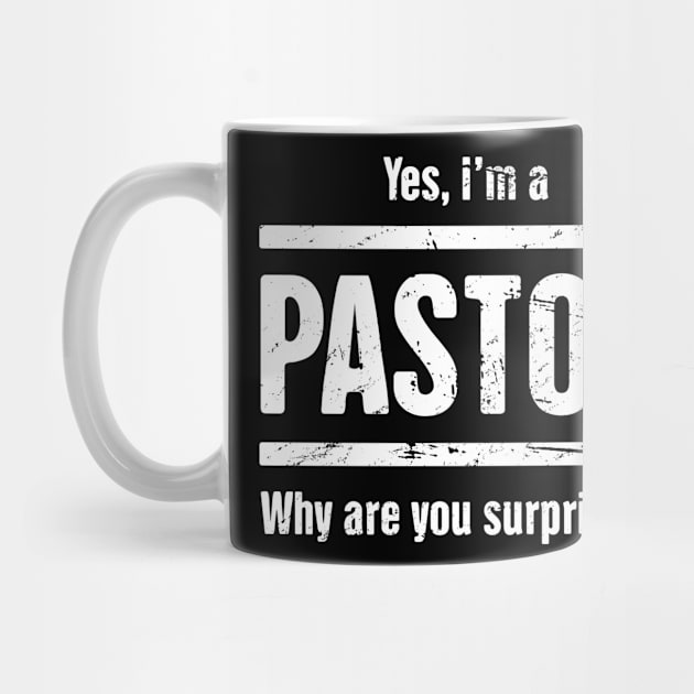 Yes, I'm A Pastor | Funny Christian Quote by Wizardmode